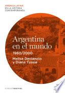 libro Argentina En El Mundo (1960 2000)